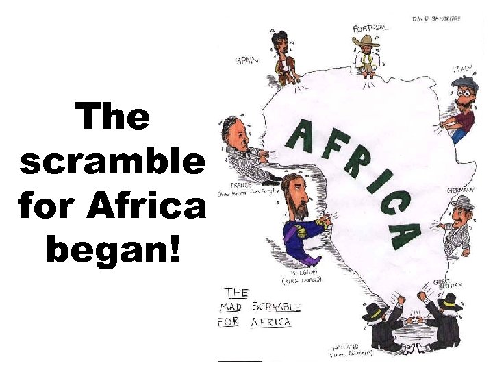 The scramble for Africa began! 