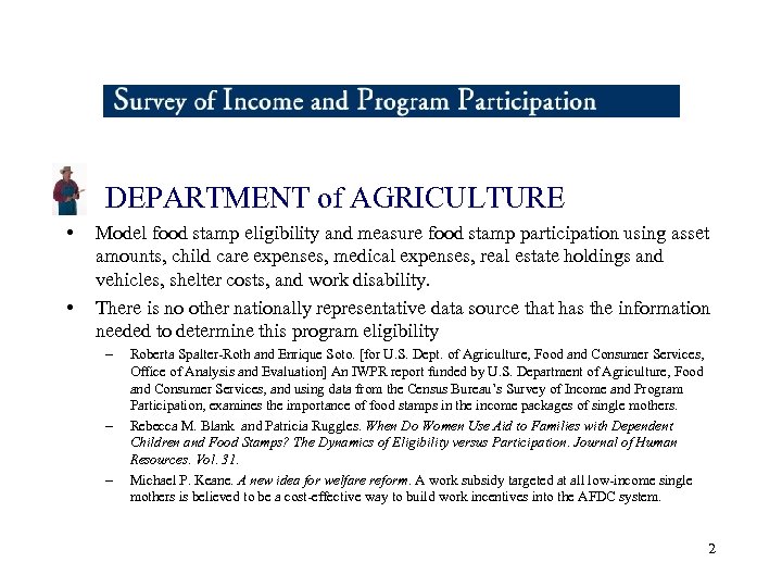 # DEPARTMENT of AGRICULTURE • • Model food stamp eligibility and measure food stamp