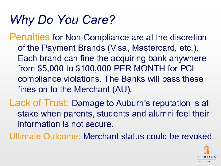 Why Do You Care? Penalties for Non-Compliance are at the discretion of the Payment