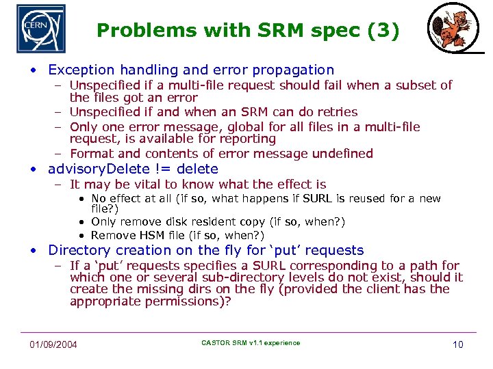 Problems with SRM spec (3) • Exception handling and error propagation – Unspecified if