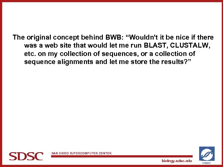 The original concept behind BWB: “Wouldn't it be nice if there was a web