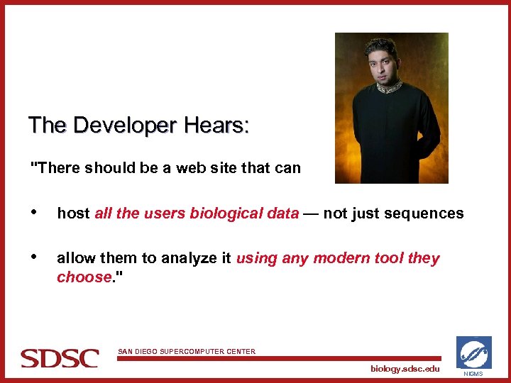 The Developer Hears: "There should be a web site that can • host all