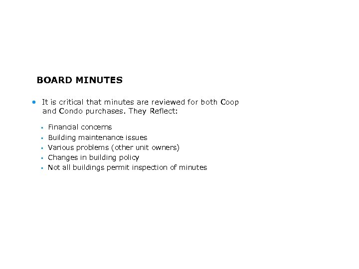 BOARD MINUTES • It is critical that minutes are reviewed for both Coop and