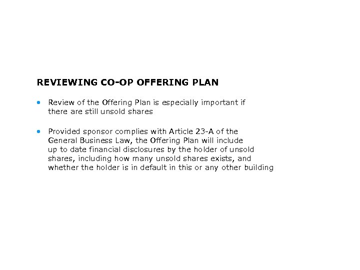 REVIEWING CO-OP OFFERING PLAN • Review of the Offering Plan is especially important if