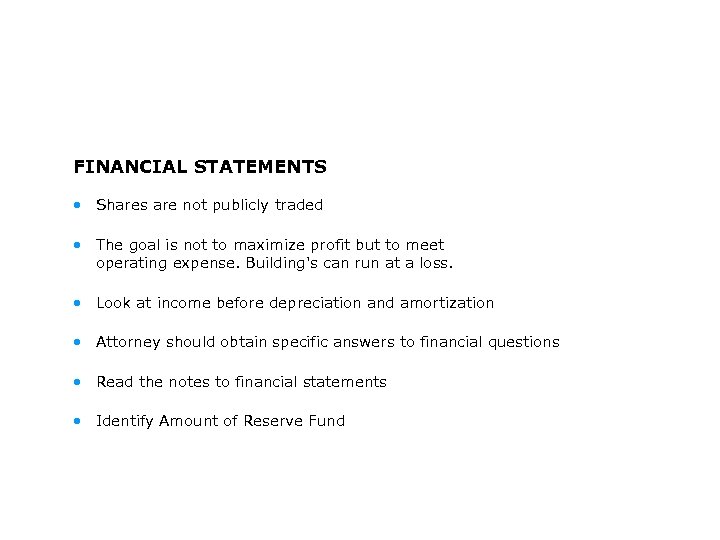 FINANCIAL STATEMENTS • Shares are not publicly traded • The goal is not to