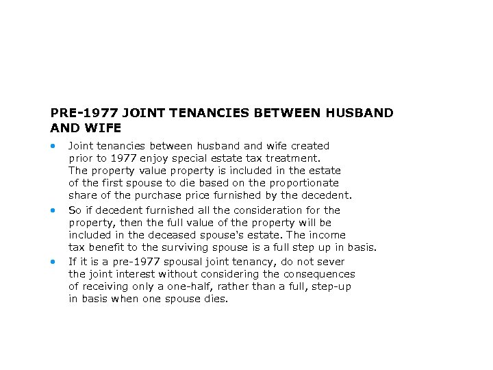 PRE-1977 JOINT TENANCIES BETWEEN HUSBAND WIFE • • • Joint tenancies between husband wife