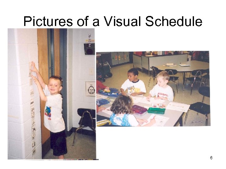 Pictures of a Visual Schedule 6 