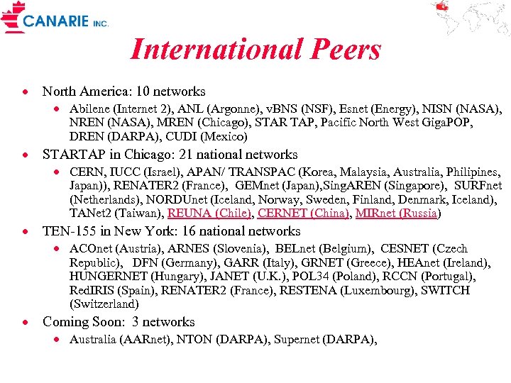 International Peers · North America: 10 networks · Abilene (Internet 2), ANL (Argonne), v.