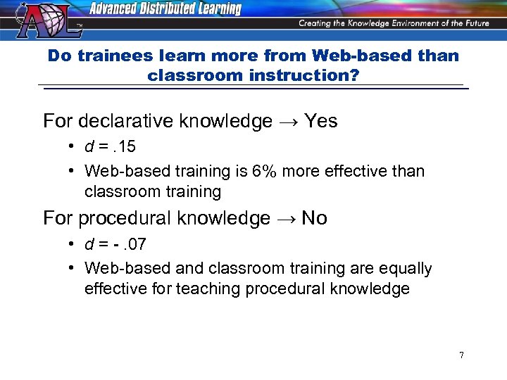 Do trainees learn more from Web-based than classroom instruction? For declarative knowledge → Yes