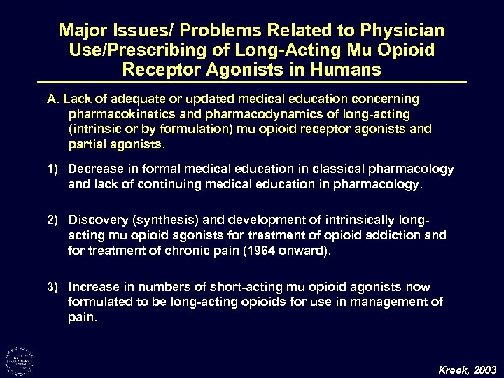 Major Issues/ Problems Related to Physician Use/Prescribing of Long-Acting Mu Opioid Receptor Agonists in