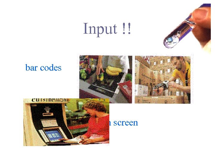 Input !! bar codes touch screen 