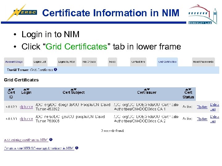 Certificate Information in NIM • Login in to NIM • Click “Grid Certificates” tab