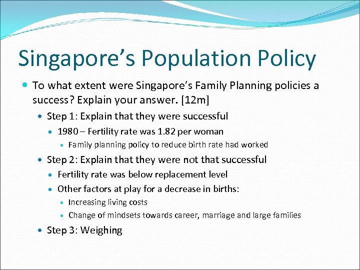 Singapore’s Population Policy To what extent were Singapore’s Family Planning policies a success? Explain