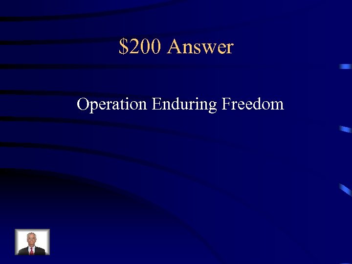 $200 Answer Operation Enduring Freedom 
