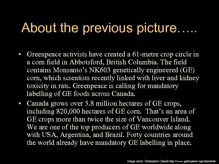 About the previous picture…. . • Greenpeace activists have created a 61 -metre crop