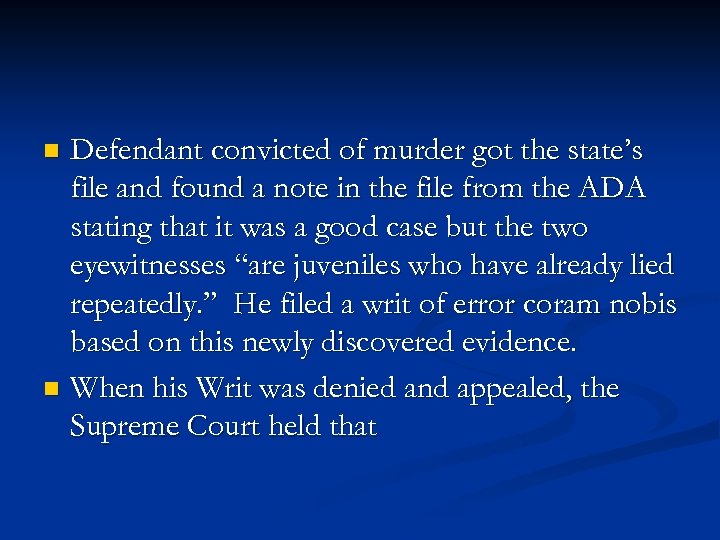 Defendant convicted of murder got the state’s file and found a note in the