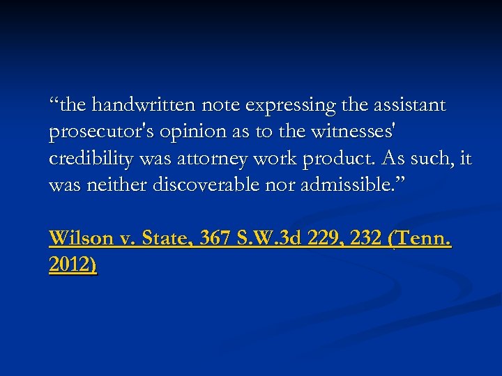 “the handwritten note expressing the assistant prosecutor's opinion as to the witnesses' credibility was