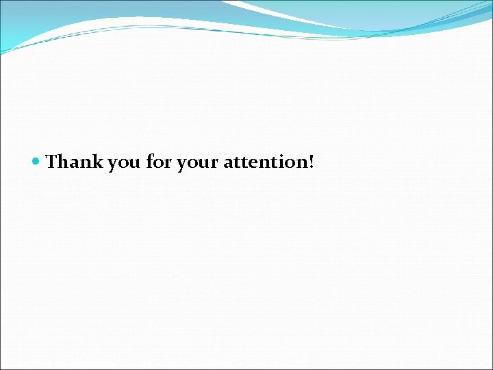  Thank you for your attention! 6 th West Eurasia Roadmap Meeting • Almaty,