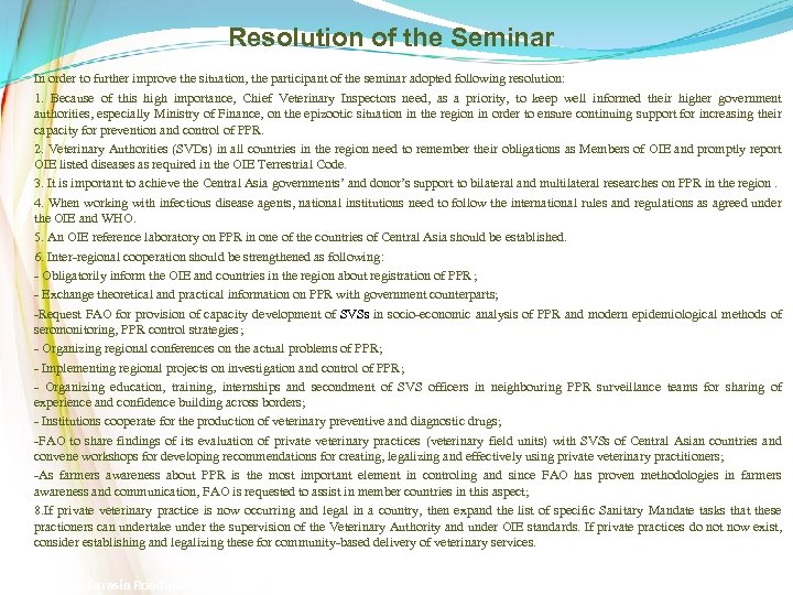 Resolution of the Seminar In order to further improve the situation, the participant of