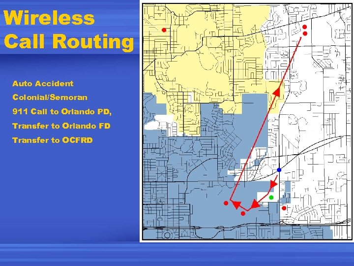 Wireless Call Routing Auto Accident Colonial/Semoran 911 Call to Orlando PD, Transfer to Orlando