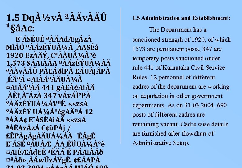 1. 5 DqÀ½vÀ ªÀÄvÀÄÛ ¹§âA¢: E¯ÁSÉUÉ ªÀÄAdÆgÁzÀ MlÄÖ ºÀÄzÉÝUÀ¼À ¸ÀASÉå 1920 EzÀÄÝ, CªÀÅUÀ¼À°è 1,