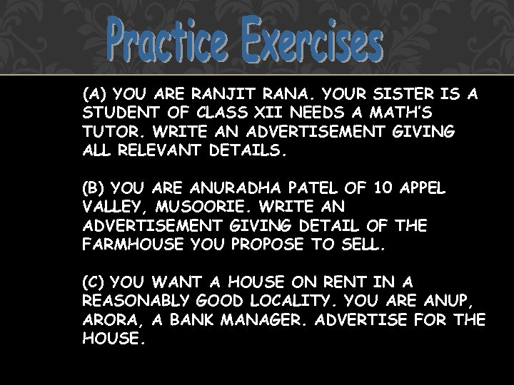(A) YOU ARE RANJIT RANA. YOUR SISTER IS A STUDENT OF CLASS XII NEEDS