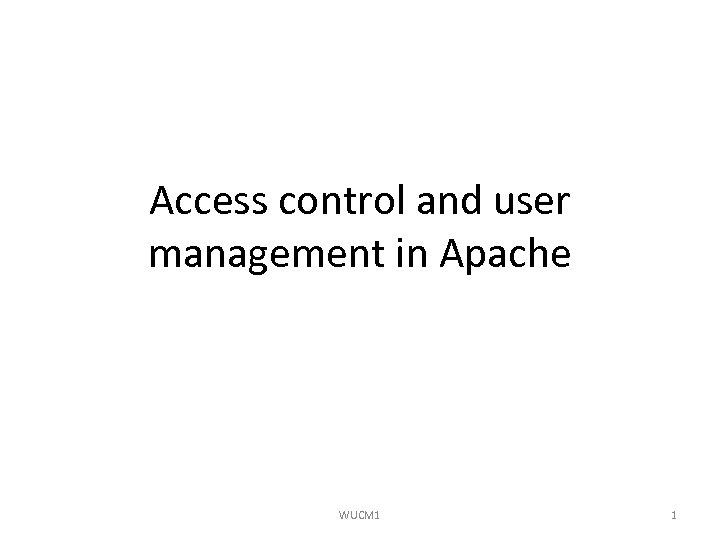 Access control and user management in Apache WUCM 1 1 