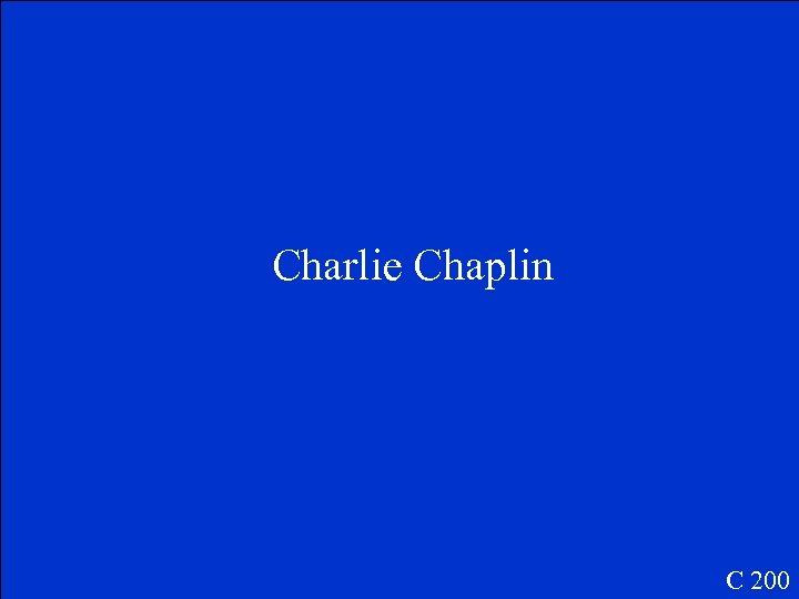 Charlie Chaplin C 200 