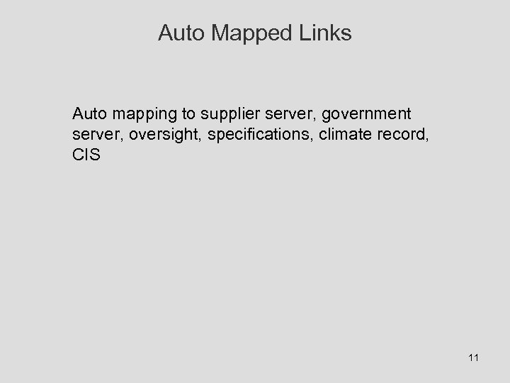 Auto Mapped Links Auto mapping to supplier server, government server, oversight, specifications, climate record,