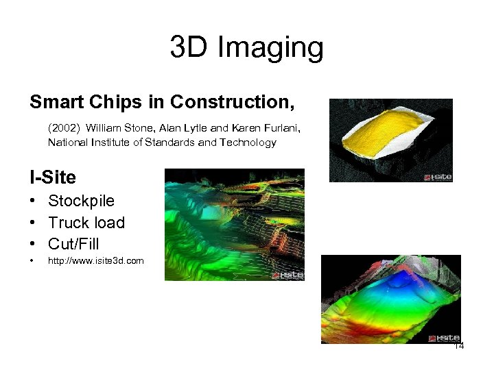 3 D Imaging Smart Chips in Construction, (2002) William Stone, Alan Lytle and Karen