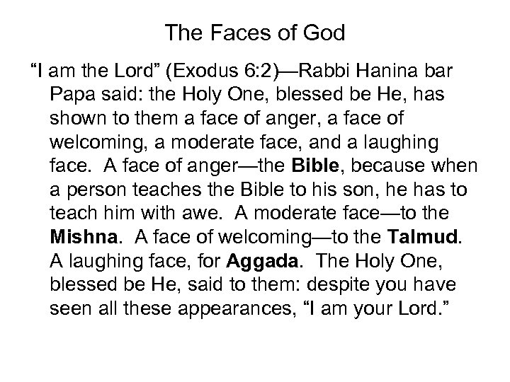 The Faces of God “I am the Lord” (Exodus 6: 2)—Rabbi Hanina bar Papa