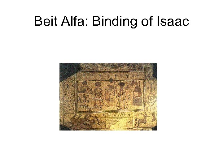 Beit Alfa: Binding of Isaac 