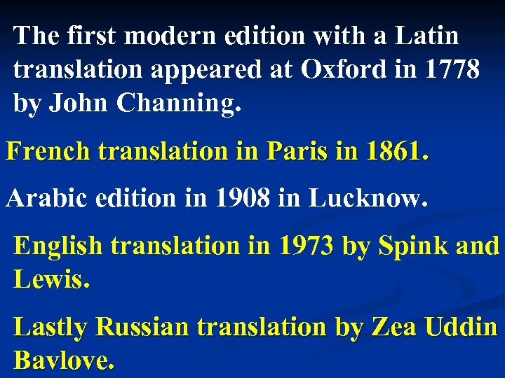 The first modern edition with a Latin translation appeared at Oxford in 1778 by