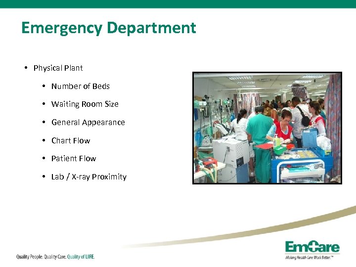 Emergency Department • Physical Plant • Number of Beds • Waiting Room Size •