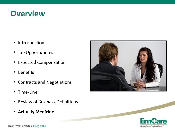 Overview • Introspection • Job Opportunities • Expected Compensation • Benefits • Contracts and
