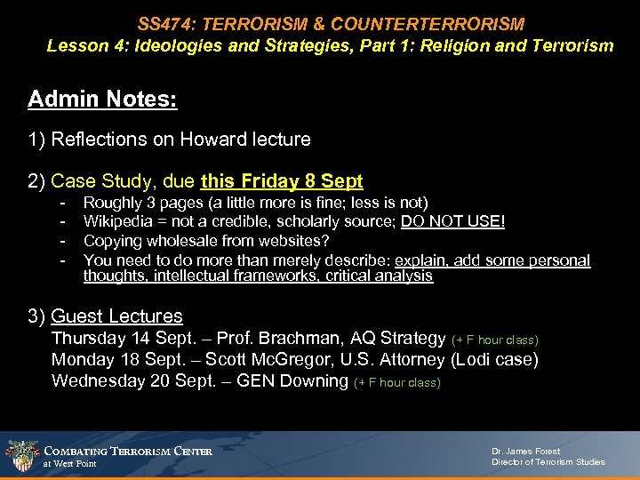 SS 474: TERRORISM & COUNTERTERRORISM Lesson 4: Ideologies and Strategies, Part 1: Religion and