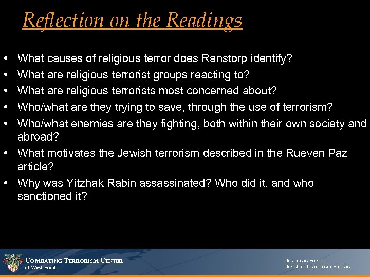 Reflection on the Readings • • • What causes of religious terror does Ranstorp