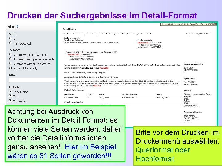Drucken der Suchergebnisse im Detail-Format Achtung bei Ausdruck von Dokumenten im Detail Format: es