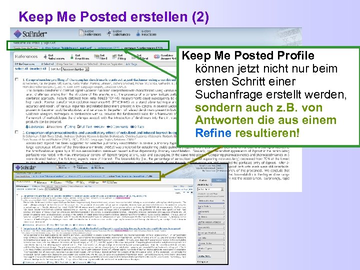 Keep Me Posted erstellen (2) Keep Me Posted Profile können jetzt nicht nur beim
