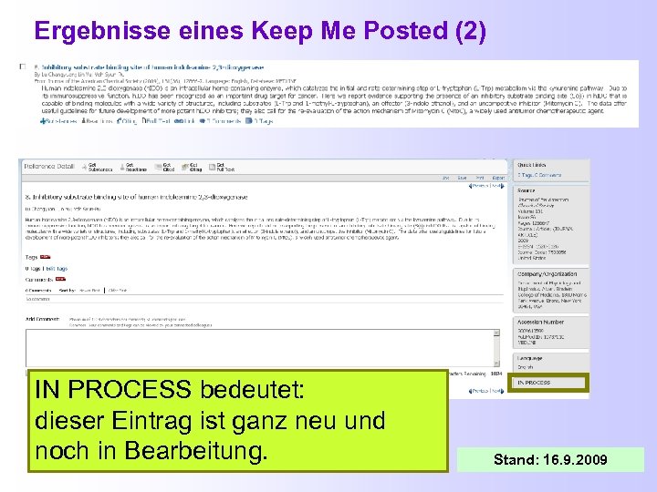Ergebnisse eines Keep Me Posted (2) IN PROCESS bedeutet: dieser Eintrag ist ganz neu