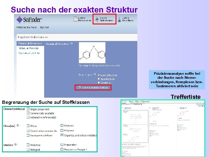 Suche nach der exakten Struktur Präzisionsanalyse sollte bei der Suche nach Stereoverbindungen, Komplexen bzw.