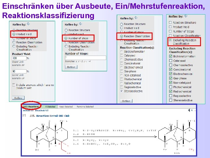 Einschränken über Ausbeute, Ein/Mehrstufenreaktion, Reaktionsklassifizierung 