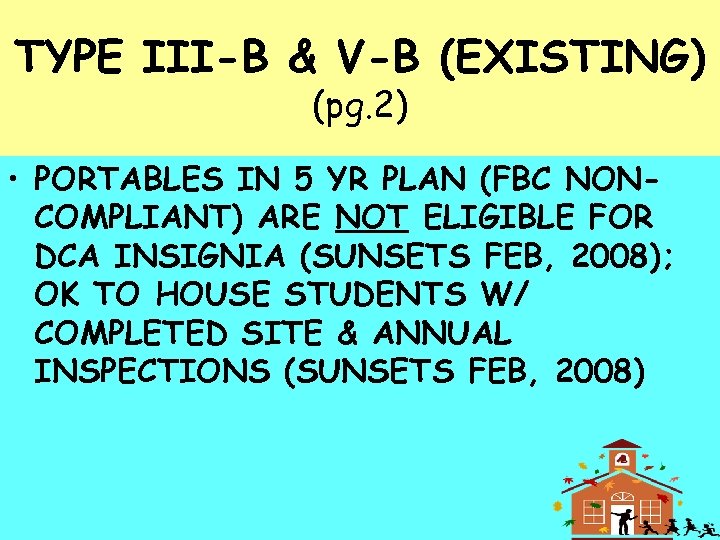 TYPE III-B & V-B (EXISTING) (pg. 2) • PORTABLES IN 5 YR PLAN (FBC