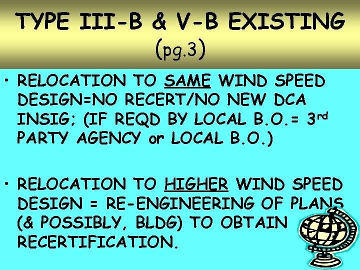 TYPE III-B & V-B EXISTING (pg. 3) • RELOCATION TO SAME WIND SPEED DESIGN=NO