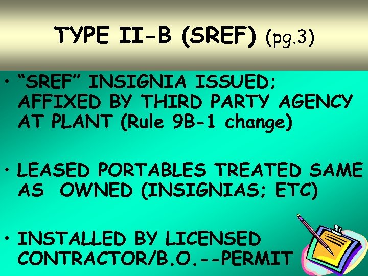 TYPE II-B (SREF) (pg. 3) • “SREF” INSIGNIA ISSUED; AFFIXED BY THIRD PARTY AGENCY