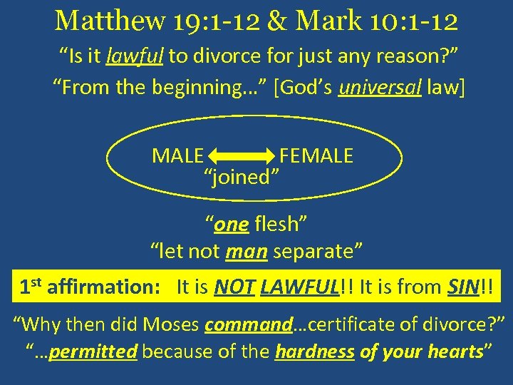 Matthew 19: 1 -12 & Mark 10: 1 -12 “Is it lawful to divorce