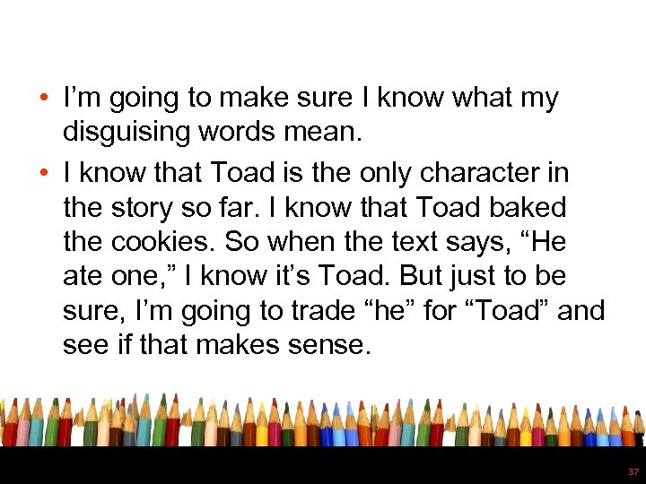  • I’m going to make sure I know what my disguising words mean.