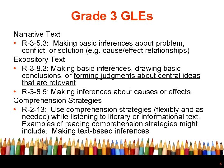 Grade 3 GLEs Narrative Text • R-3 -5. 3: Making basic inferences about problem,