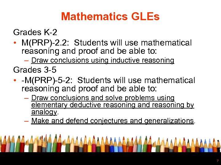 Mathematics GLEs Grades K-2 • M(PRP)-2. 2: Students will use mathematical reasoning and proof