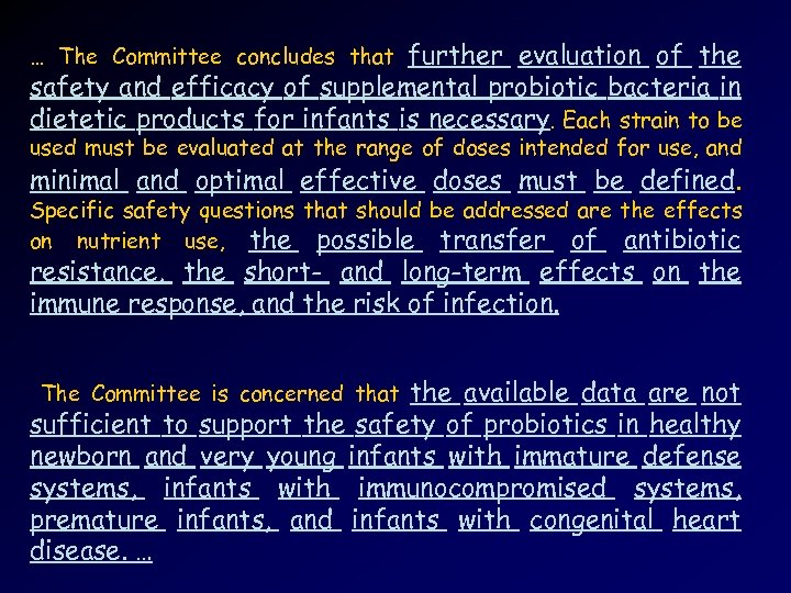 further evaluation of the safety and efficacy of supplemental probiotic bacteria in dietetic products